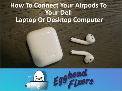 How To Connect Your Airpods To Your Dell Laptop Or Desktop Computer