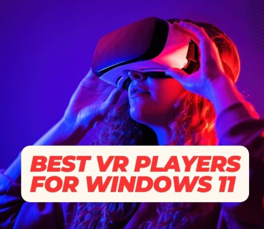 VR VIDEO PLAYERS FOR WINDOWS 11